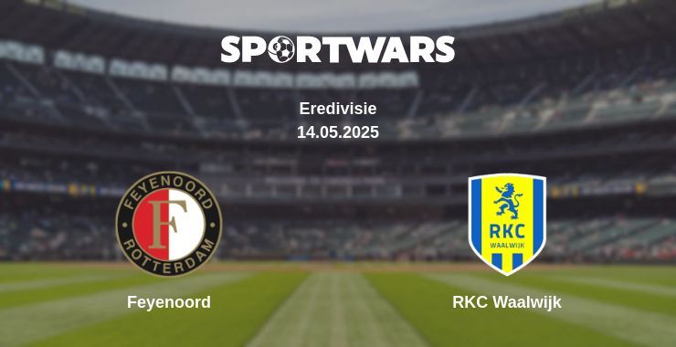 Feyenoord — RKC Waalwijk watch online broadcast, 14.05.2025