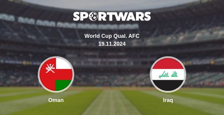 Oman — Iraq watch online for free 19.11.2024