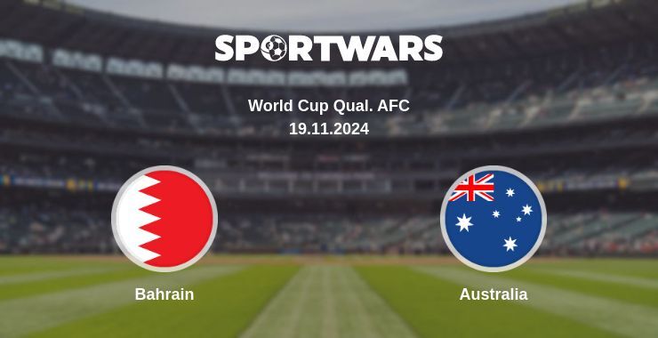 Bahrain — Australia watch online for free 19.11.2024