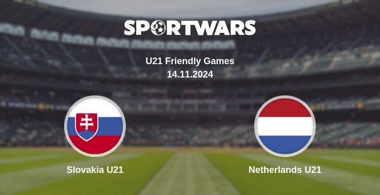 Slovakia U21 — Netherlands U21 watch online for free 14.11.2024