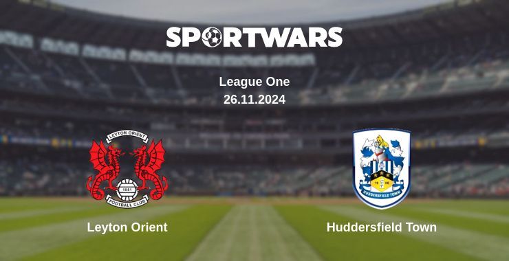 Leyton Orient — Huddersfield Town watch online for free 26.11.2024