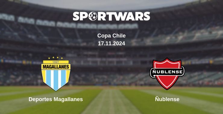 Result of the Deportes Magallanes — Ñublense match, 17.11.2024