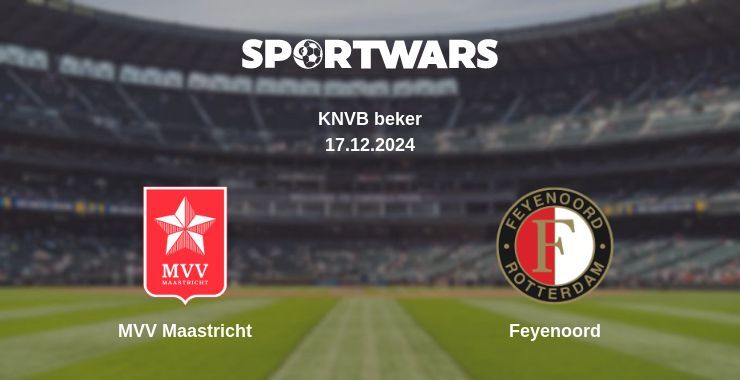 Result of the MVV Maastricht — Feyenoord match, 17.12.2024