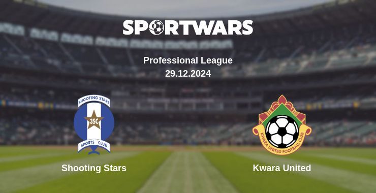 Shooting Stars — Kwara United watch online broadcast, 29.12.2024