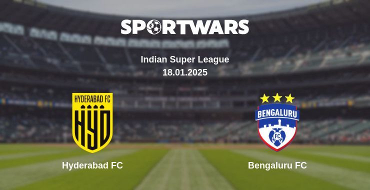 Hyderabad FC — Bengaluru FC watch online broadcast, 18.01.2025