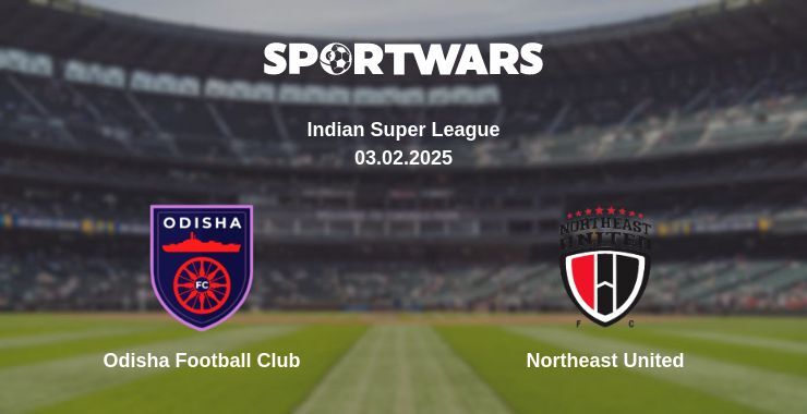 Odisha Football Club — Northeast United watch online broadcast, 03.02.2025