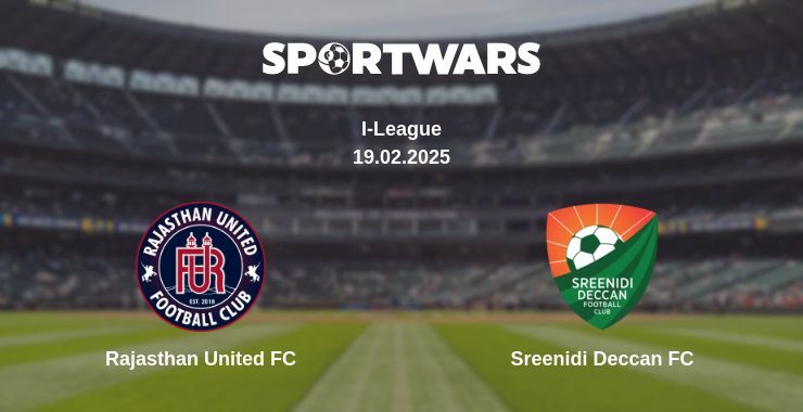 Rajasthan United FC — Sreenidi Deccan FC watch online broadcast, 19.02.2025