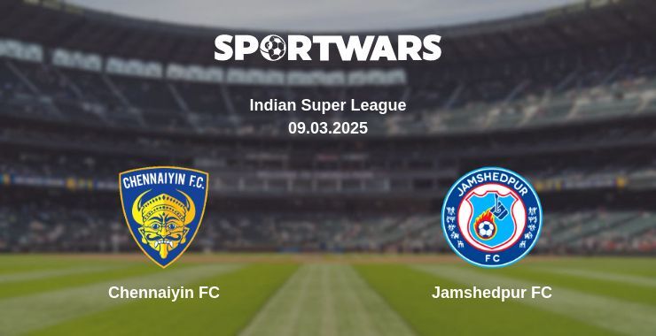 Chennaiyin FC — Jamshedpur FC watch online broadcast, 09.03.2025