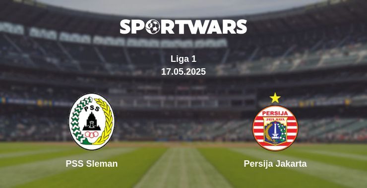 PSS Sleman — Persija Jakarta watch online broadcast, 17.05.2025