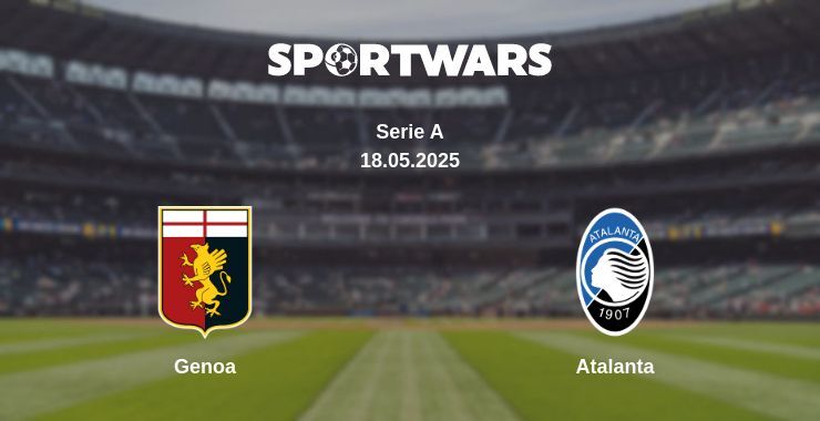 Genoa — Atalanta watch online broadcast, 18.05.2025