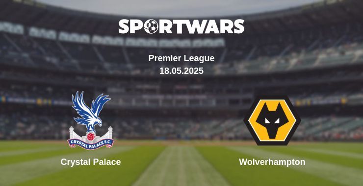 Crystal Palace — Wolverhampton watch online broadcast, 18.05.2025