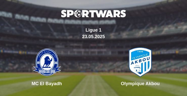 MC El Bayadh — Olympique Akbou watch online broadcast, 23.05.2025