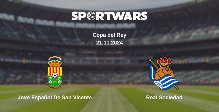 Jove Español De San Vicente — Real Sociedad watch online broadcast, 21.11.2024