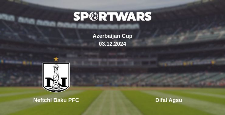 Neftchi Baku PFC — Difai Agsu watch online for free 03.12.2024