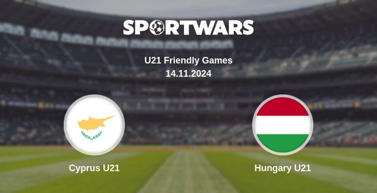 Result of the Cyprus U21 — Hungary U21 match, 14.11.2024