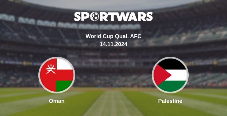 Result of the Oman — Palestine match, 14.11.2024