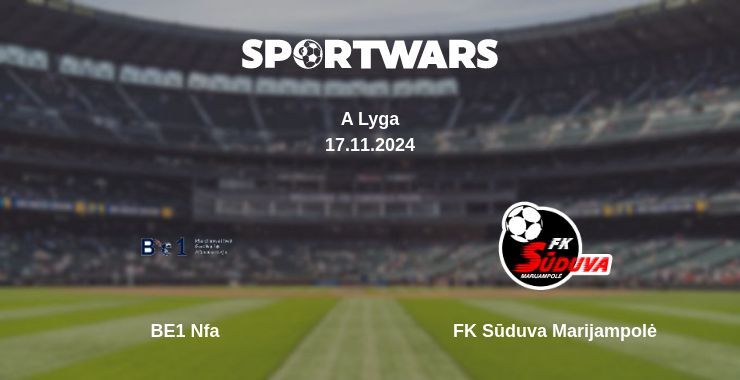 Result of the BE1 Nfa — FK Sūduva Marijampolė match, 17.11.2024