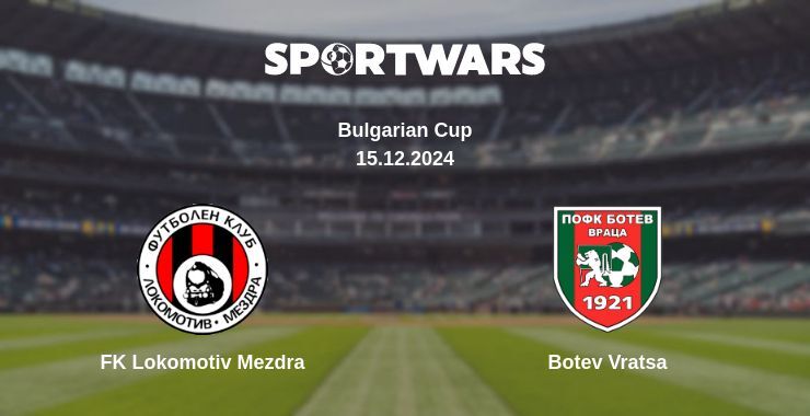 FK Lokomotiv Mezdra — Botev Vratsa watch online broadcast, 15.12.2024