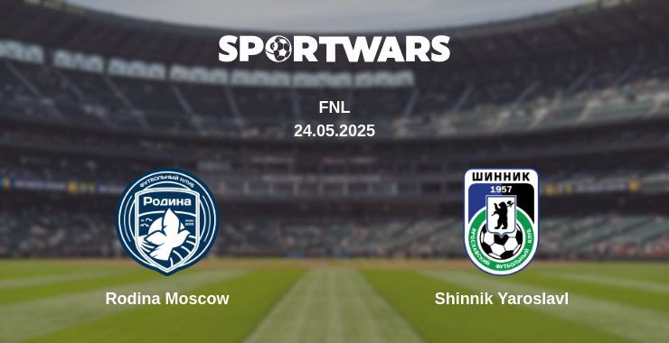 Rodina Moscow — Shinnik Yaroslavl watch online broadcast, 24.05.2025