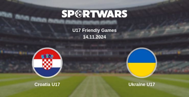 Result of the Croatia U17 — Ukraine U17 match, 14.11.2024