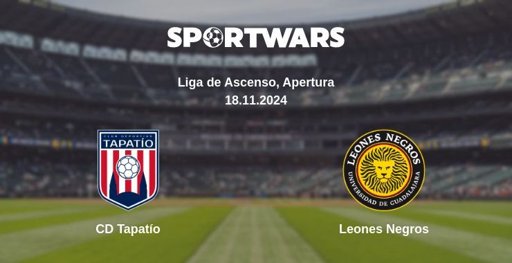 CD Tapatío — Leones Negros watch online for free 18.11.2024