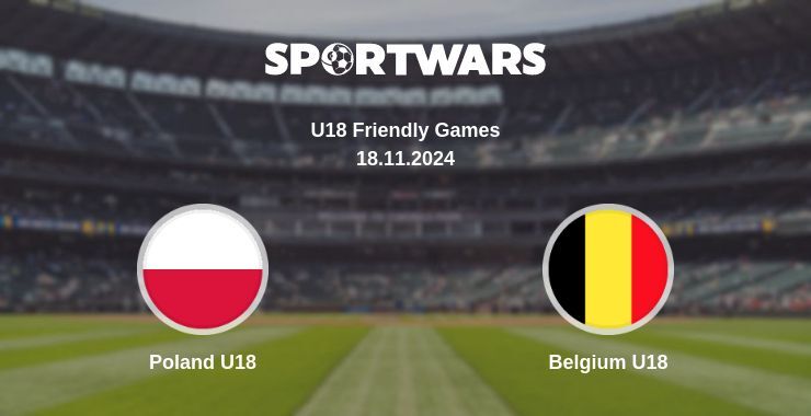 Result of the Poland U18 — Belgium U18 match, 18.11.2024