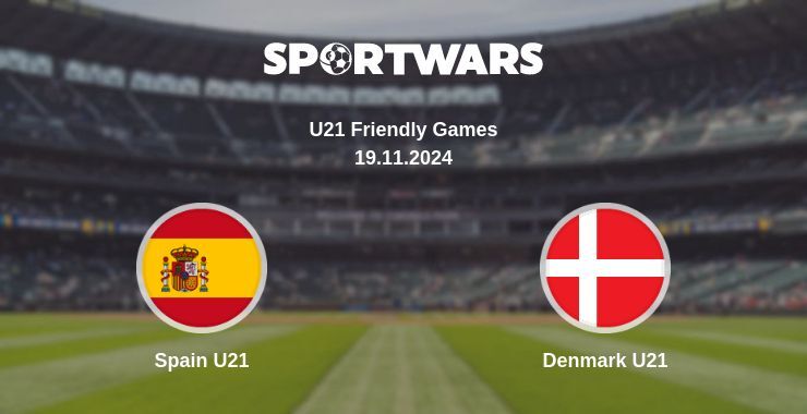 Result of the Spain U21 — Denmark U21 match, 19.11.2024