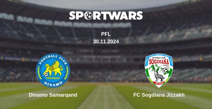 Result of the Dinamo Samarqand — FC Sogdiana Jizzakh match, 30.11.2024