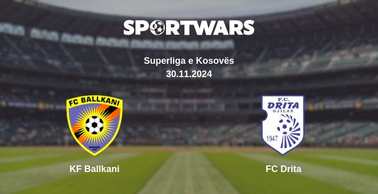 Result of the KF Ballkani — FC Drita match, 30.11.2024