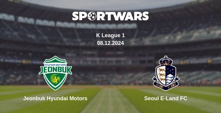 Result of the Jeonbuk Hyundai Motors — Seoul E-Land FC match, 08.12.2024