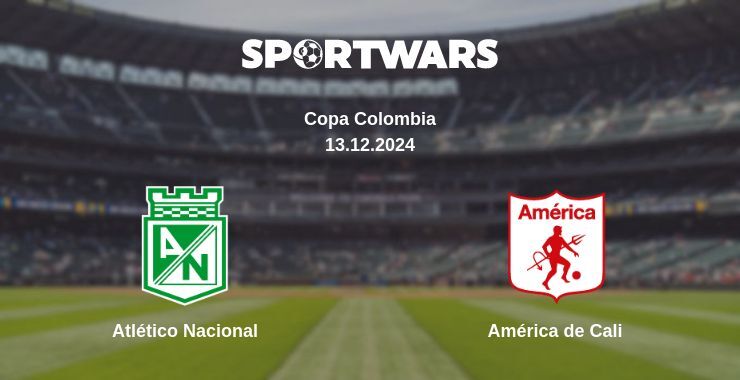 Result of the Atlético Nacional — América de Cali match, 13.12.2024