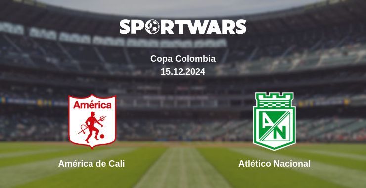 Result of the América de Cali — Atlético Nacional match, 15.12.2024