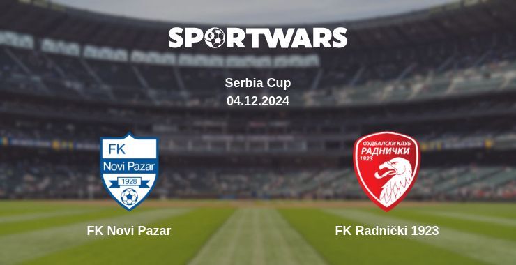 Result of the FK Novi Pazar — FK Radnički 1923 match, 04.12.2024