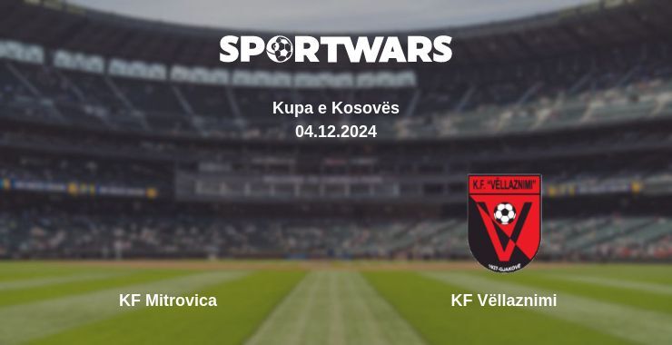 Result of the KF Mitrovica — KF Vëllaznimi match, 04.12.2024