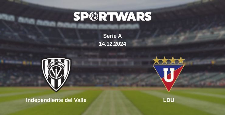 Result of the Independiente del Valle — LDU match, 14.12.2024