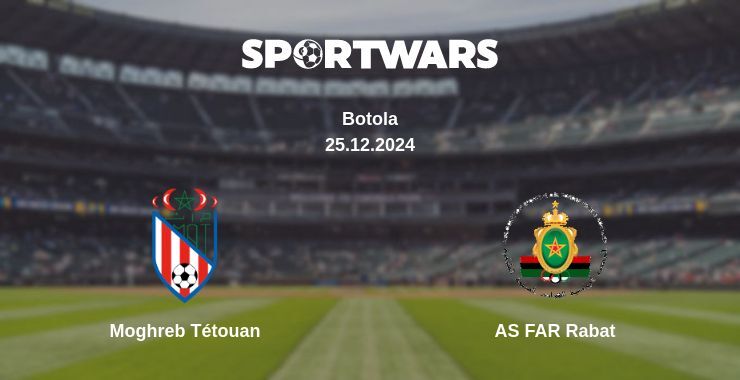 Moghreb Tétouan — AS FAR Rabat watch online broadcast, 25.12.2024