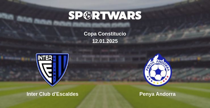 Inter Club d'Escaldes — Penya Andorra watch online broadcast, 12.01.2025