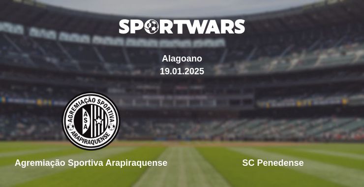 Agremiação Sportiva Arapiraquense — SC Penedense watch online broadcast, 19.01.2025