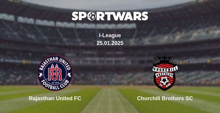 Rajasthan United FC — Churchill Brothers SC watch online broadcast, 25.01.2025