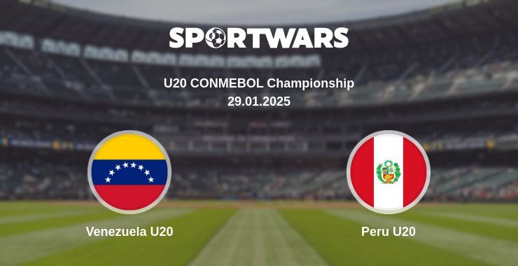 Venezuela U20 — Peru U20 watch online broadcast, 29.01.2025