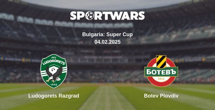 Ludogorets Razgrad — Botev Plovdiv watch online broadcast, 04.02.2025