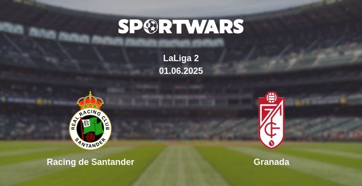 Racing de Santander — Granada watch online broadcast, 01.06.2025