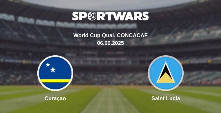 Curaçao — Saint Lucia watch online broadcast, 06.06.2025