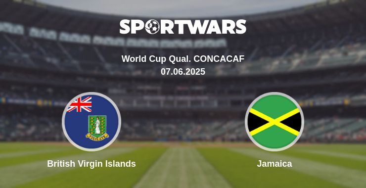 British Virgin Islands — Jamaica watch online broadcast, 07.06.2025