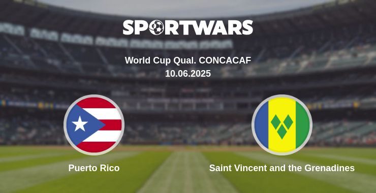 Puerto Rico — Saint Vincent and the Grenadines watch online broadcast, 10.06.2025