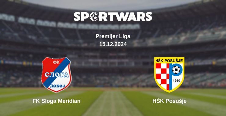 Result of the FK Sloga Meridian — HŠK Posušje match, 15.12.2024