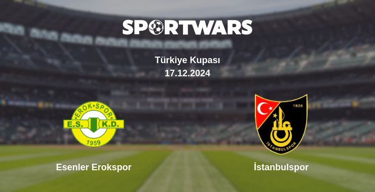 Result of the Esenler Erokspor — İstanbulspor match, 18.12.2024