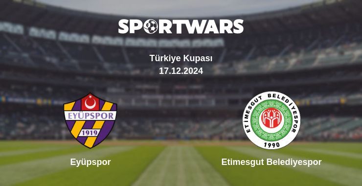 Result of the Eyüpspor — Etimesgut Belediyespor match, 17.12.2024