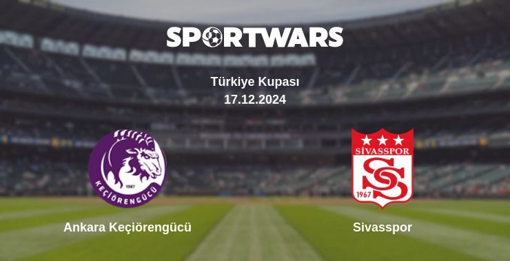 Result of the Ankara Keçiörengücü — Sivasspor match, 18.12.2024