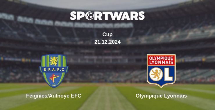 Feignies/Aulnoye EFC — Olympique Lyonnais watch online broadcast, 21.12.2024